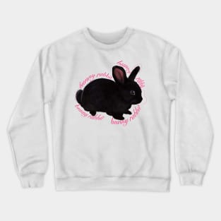 bunny rabbit - cute  ebony  dwarf mini lop bunny rabbit with text Crewneck Sweatshirt